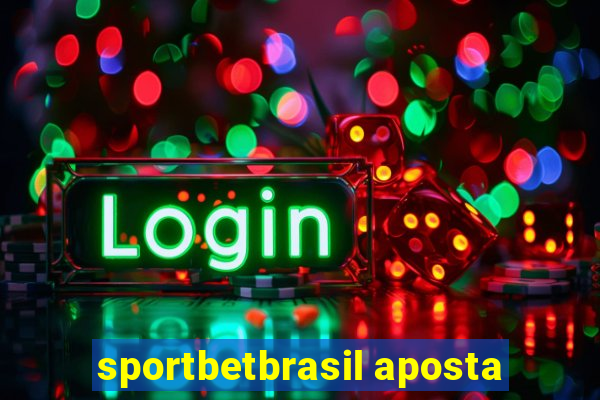 sportbetbrasil aposta